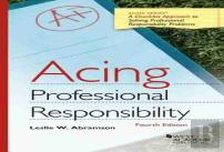 Acing Professional Responsibility