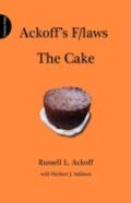 Ackoff'S F/Laws: The Cake