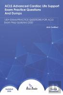 Acls Advanced Cardiac Life Support Exam Practice Questions And Dumps
