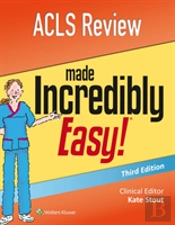 Acls Review Made Incredibly Easy Incredi