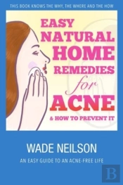 Acne: Easy Natural Home Remedies For Acn