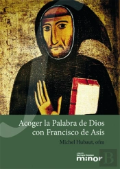Acoger La Palabra De Dios Con Francisco De Asis
