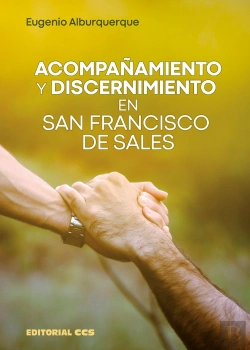 Bertrand.pt - Acompañamiento Y Discernimiento En San Francisco De Sales