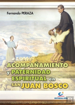Bertrand.pt - Acompañamiento Y Paternidad Espiritual En San Juan Bosco 