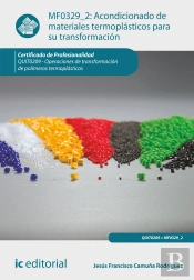Acondicionado De Materiales Termoplasticos Para Su Transformacion. Quit0209 - Operaciones De Transformaci