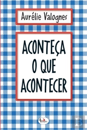 Aconteça O Que Acontecer