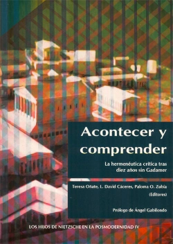 Bertrand.pt - Acontecer Y Comprender. La Hermenéutica Crítica Tras Diez Años Sin Gadamer