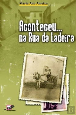 Bertrand.pt - Aconteceu... na Rua da Ladeira