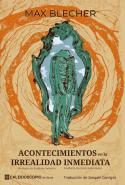 Acontecimientos En La Irrealidad Inmediata