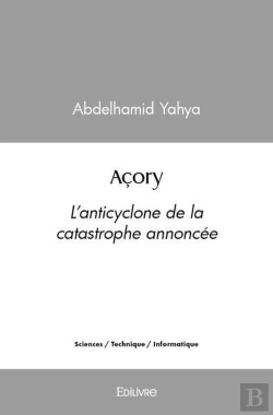 Bertrand.pt - Acory - L'Anticyclone De La Catastrophe Annoncee
