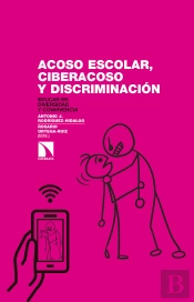 Acoso Escolar, Ciberacoso Y Discriminación