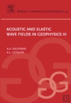 Bertrand.pt - Acoustic And Elastic Wave Fields In Geophysics, Iii