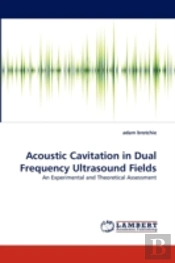 Acoustic Cavitation In Dual Frequency Ultrasound Fields