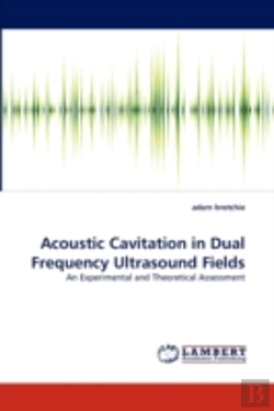 Bertrand.pt - Acoustic Cavitation In Dual Frequency Ultrasound Fields