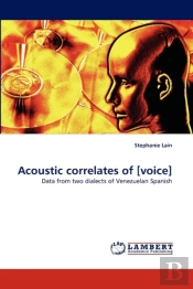 Acoustic Correlates Of (Voice)