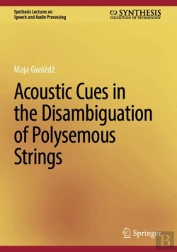 Bertrand.pt - Acoustic Cues In The Disambiguation Of Polysemous Strings