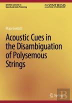 Acoustic Cues In The Disambiguation Of Polysemous Strings