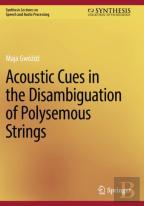 Acoustic Cues In The Disambiguation Of Polysemous Strings