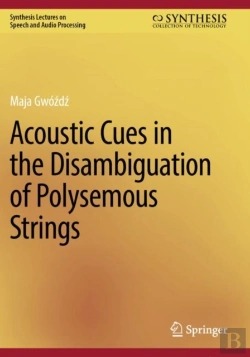 Bertrand.pt - Acoustic Cues In The Disambiguation Of Polysemous Strings