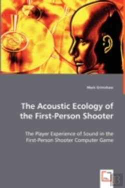 Bertrand.pt - Acoustic Ecology Of The First-Person Shooter