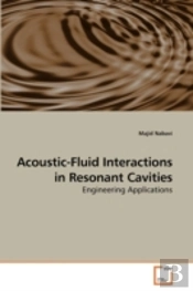 Acoustic-Fluid Interactions In Resonant
