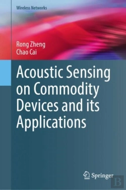 Bertrand.pt - Acoustic Sensing On Commodity Devices And Its Applications