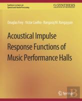 Acoustical Impulse Response Functions Of Music Performance Halls