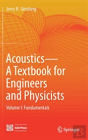 Acoustics-A Textbook For Engineers And Physicists