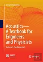 Acoustics-A Textbook For Engineers And Physicists