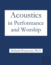 Acoustics In Performance And Worship