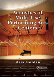 Acoustics Of Multi-Use Performing Arts Centers