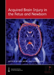 Acquired Brain Injury In The Fetus And Newborn