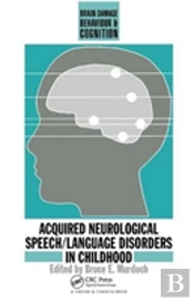Acquired Neurological Speech/Language Disorders In Childhood