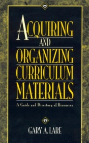 Acquiring And Organizing Curriculum Materials