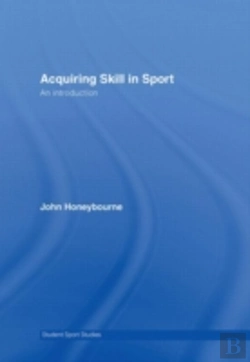Bertrand.pt - Acquiring Skill In Sport: An Introduction