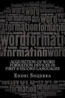 Acquisition Of Word Formation Devices In First & Second Languages