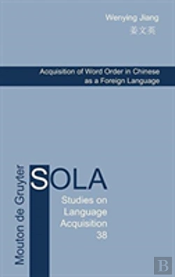 Bertrand.pt - Acquisition Of Word Order In Chinese As A Foreign Language