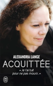 Acquittée ; 'Je L'Ai Tué Pour Ne Pas Mourir'