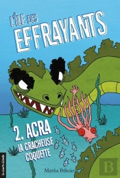 Acra, La Cracheuse Coquette