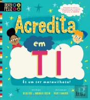 Acredita em Ti - És um Ser Maravilhoso!