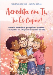 Acredita em Ti, Tu És Capaz!