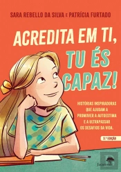 Acredita em Ti, Tu És Capaz