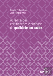 Acreditações, Certificações E Auditoria Da Qualidade Em Saúde