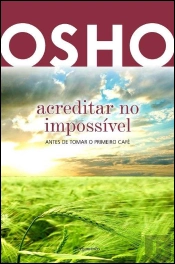 Acreditar no Impossível
