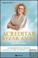 Acreditar, Rezar, Amar