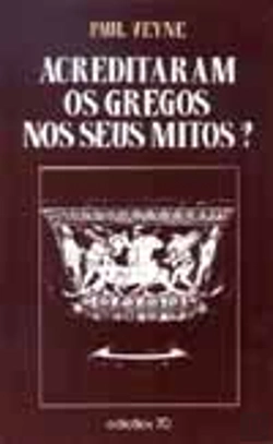 Bertrand.pt - Acreditaram os Gregos nos Seus Mitos?