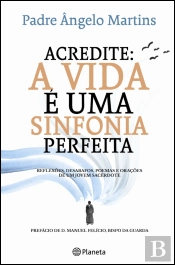 Acredite: A Vida é uma Sinfonia Perfeita