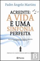 Acredite: A Vida é uma Sinfonia Perfeita
