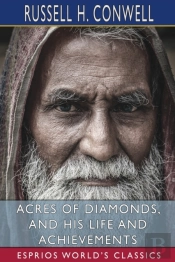 Acres Of Diamonds, And His Life And Achi