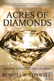 Acres Of Diamonds By Russell H. Conwell